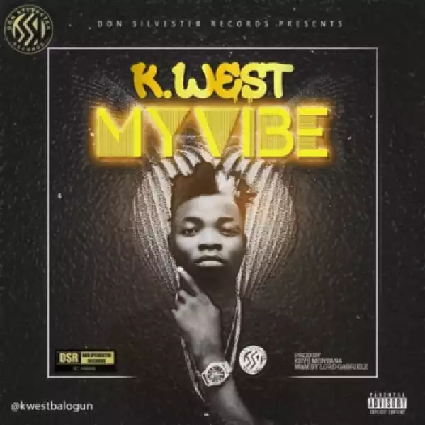 K.West - “My Vibe”